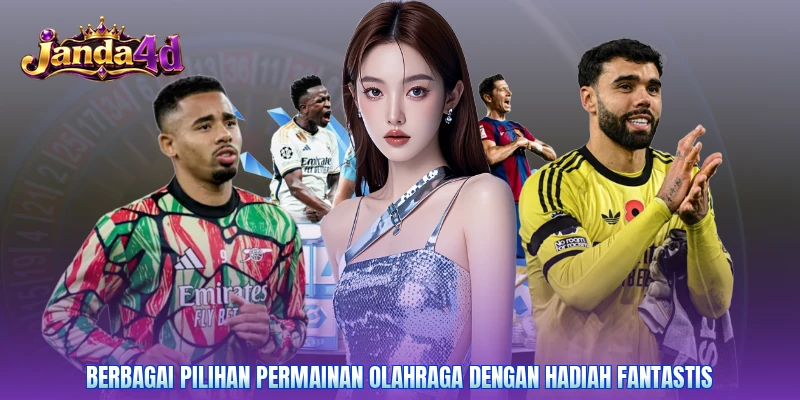 Berbagai pilihan permainan olahraga dengan hadiah fantastis