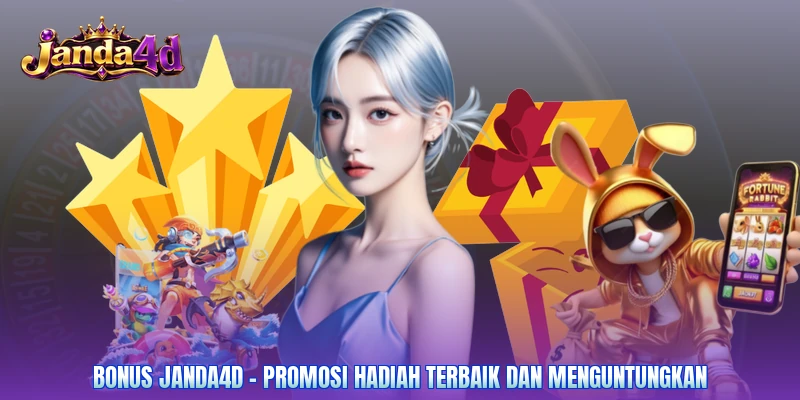 Bonus Janda4d - Promosi Hadiah Terbaik Dan Menguntungkan