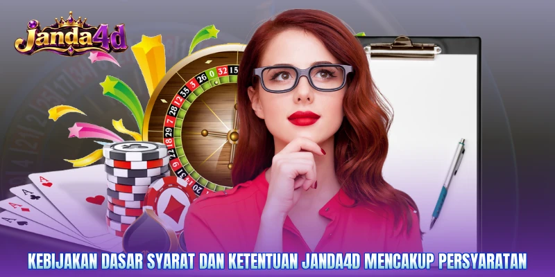 Kebijakan dasar syarat dan ketentuan Janda4d mencakup persyaratan