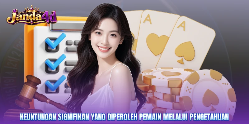 Keuntungan signifikan yang diperoleh pemain melalui pengetahuan