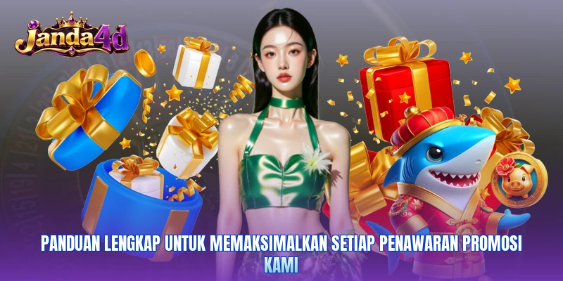 Panduan lengkap untuk memaksimalkan setiap penawaran promosi kami