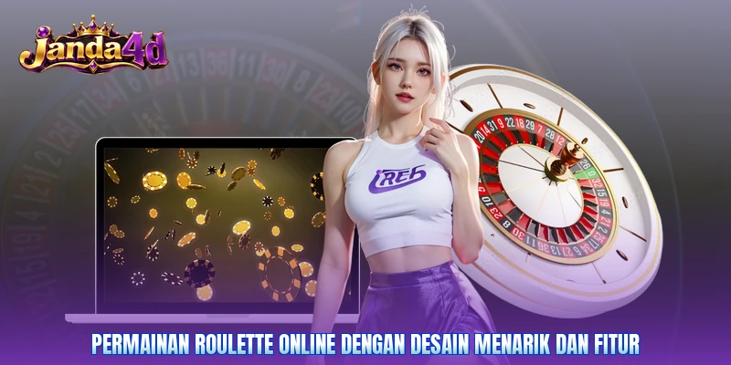 Permainan roulette online dengan desain menarik dan fitur