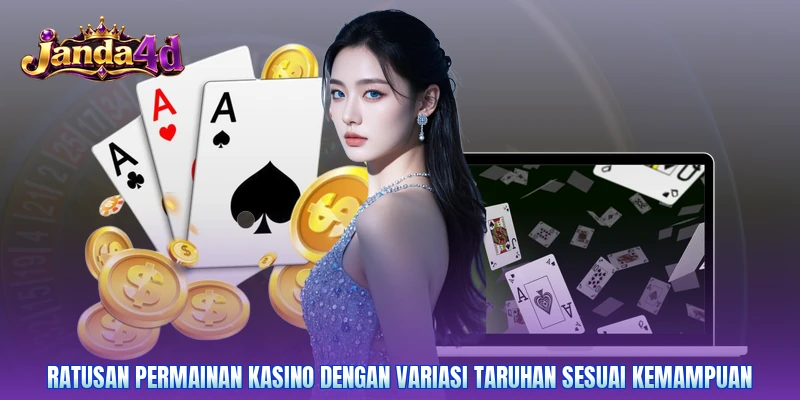 Ratusan permainan kasino dengan variasi taruhan sesuai kemampuan