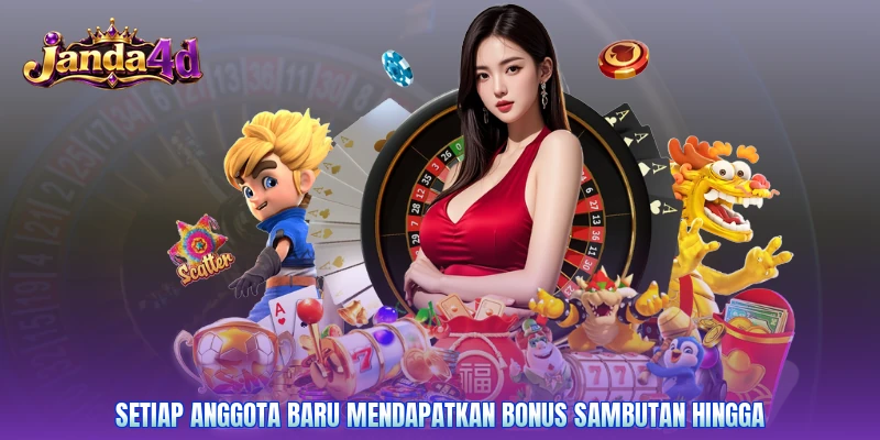 Setiap anggota baru mendapatkan bonus sambutan hingga