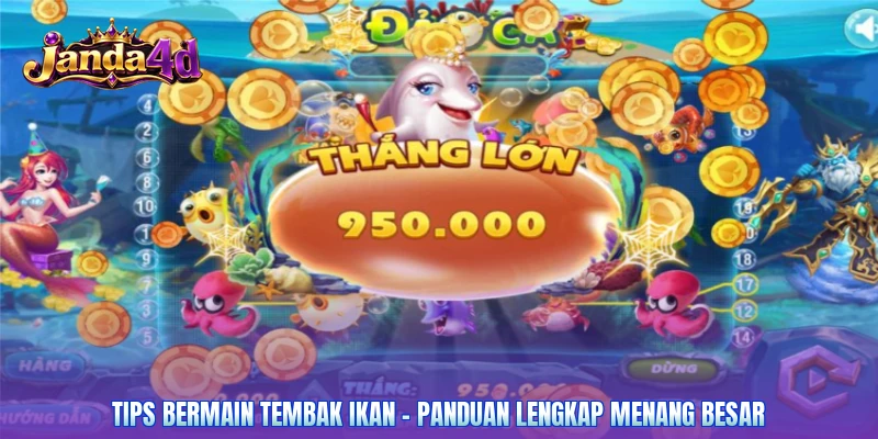 Tips Bermain Tembak Ikan - Panduan Lengkap Menang Besar